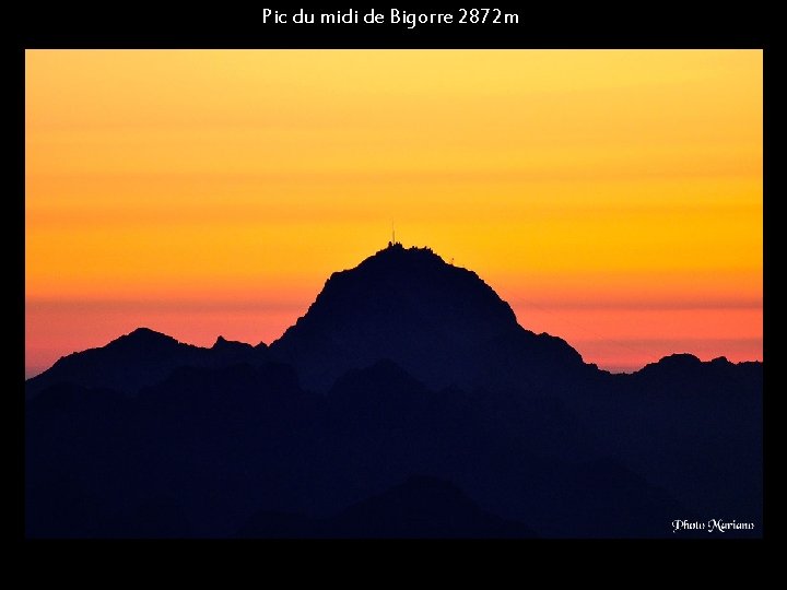 Pic du midi de Bigorre 2872 m . . . 