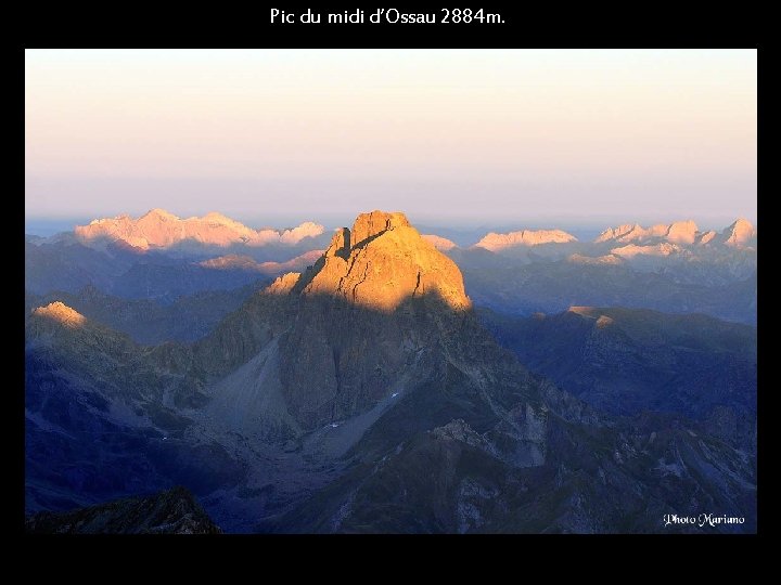Pic du midi d’Ossau 2884 m. . 