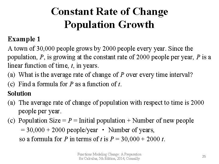 Constant Rate of Change Population Growth Example 1 A town of 30, 000 people Constant Rate of Change Population Growth Example 1 A town of 30, 000 people