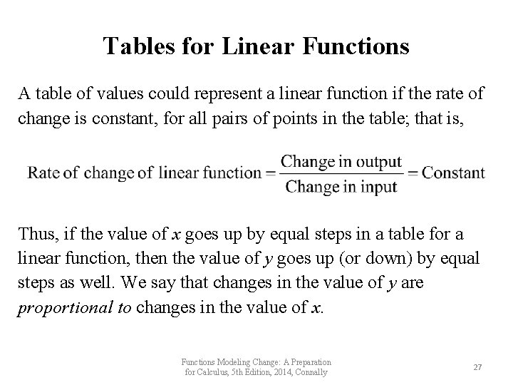 Tables for Linear Functions A table of values could represent a linear function if Tables for Linear Functions A table of values could represent a linear function if