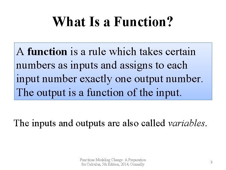 What Is a Function? A function is a rule which takes certain numbers as What Is a Function? A function is a rule which takes certain numbers as