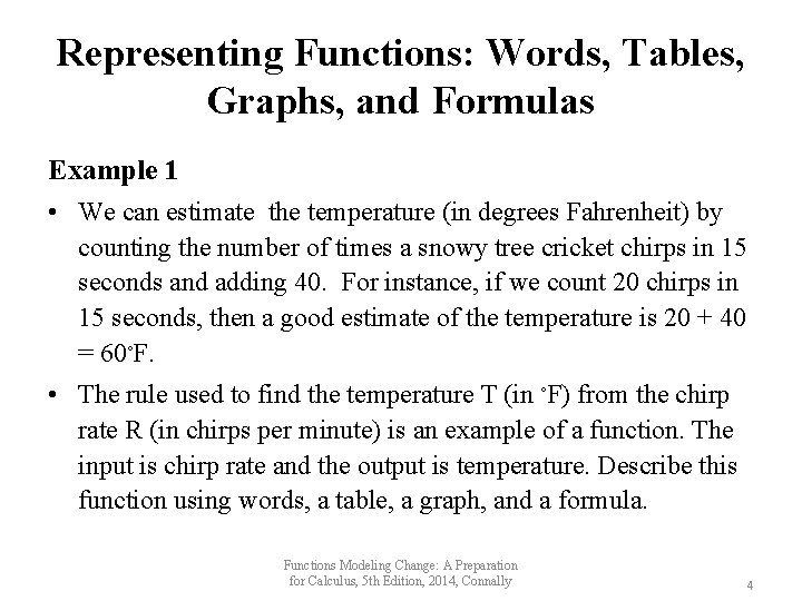 Representing Functions: Words, Tables, Graphs, and Formulas Example 1 • We can estimate the Representing Functions: Words, Tables, Graphs, and Formulas Example 1 • We can estimate the