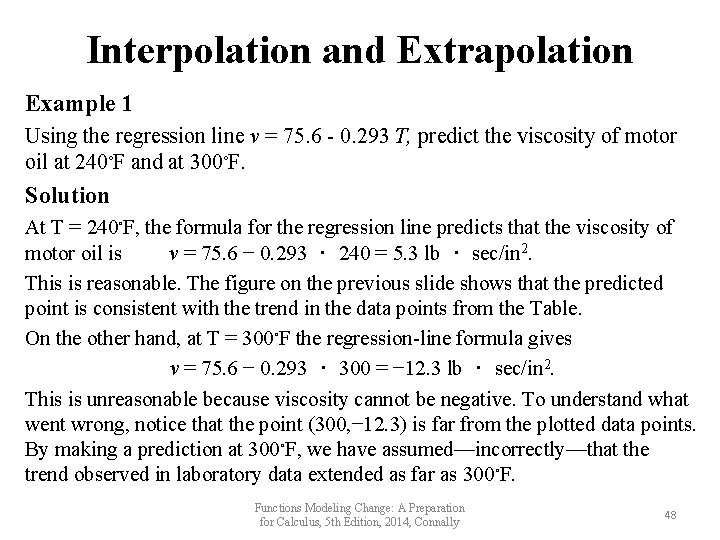 Interpolation and Extrapolation Example 1 Using the regression line v = 75. 6 - Interpolation and Extrapolation Example 1 Using the regression line v = 75. 6 -