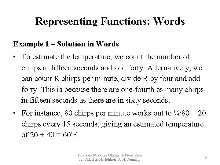 Representing Functions: Words Example 1 – Solution in Words • To estimate the temperature, Representing Functions: Words Example 1 – Solution in Words • To estimate the temperature,