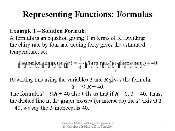 Representing Functions: Formulas Example 1 – Solution Formula A formula is an equation giving Representing Functions: Formulas Example 1 – Solution Formula A formula is an equation giving