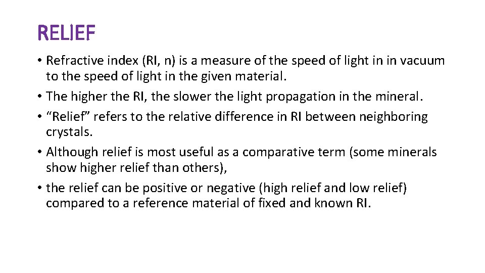 RELIEF • Refractive index (RI, n) is a measure of the speed of light