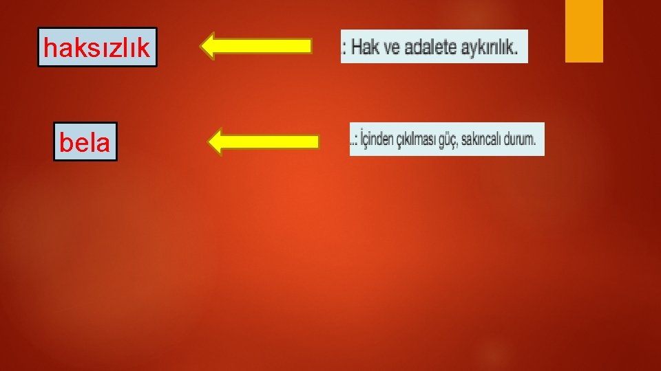 haksızlık bela 