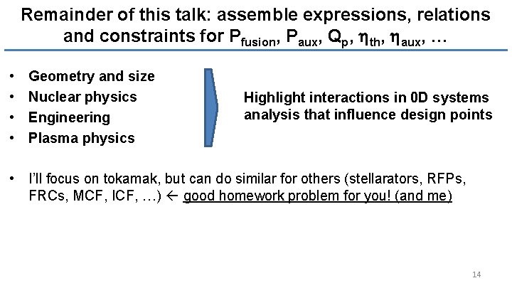 Remainder of this talk: assemble expressions, relations and constraints for Pfusion, Paux, Qp, hth,