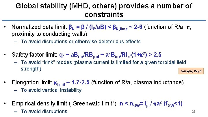 Global stability (MHD, others) provides a number of constraints • Normalized beta limit: b.
