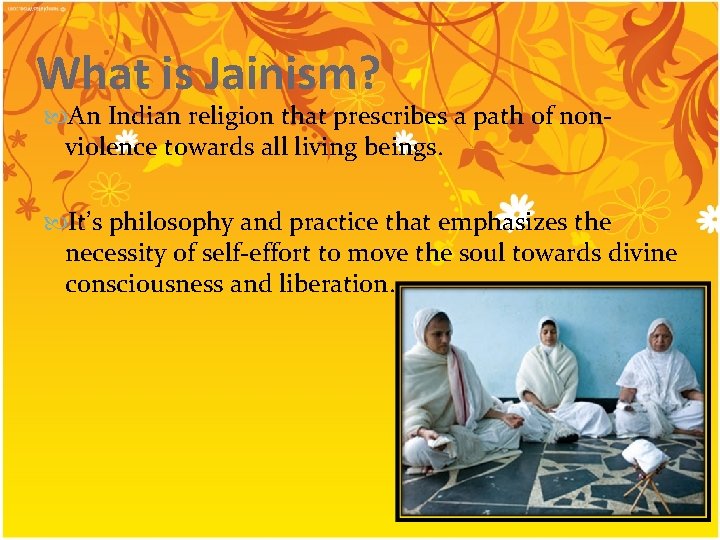 What is Jainism? An Indian religion that prescribes a path of nonviolence towards all