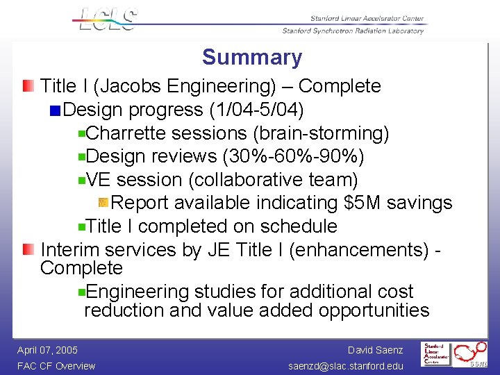 Summary Title I (Jacobs Engineering) – Complete Design progress (1/04 -5/04) Charrette sessions (brain-storming)