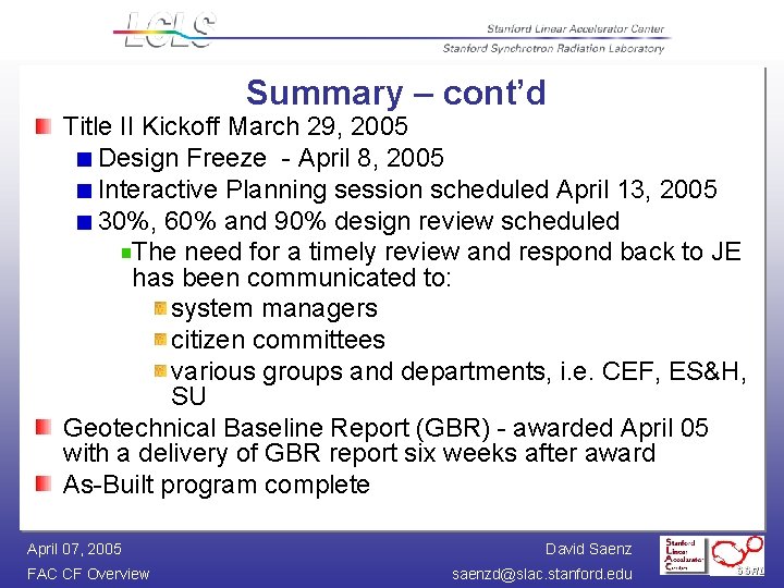 Summary – cont’d Title II Kickoff March 29, 2005 Design Freeze - April 8,