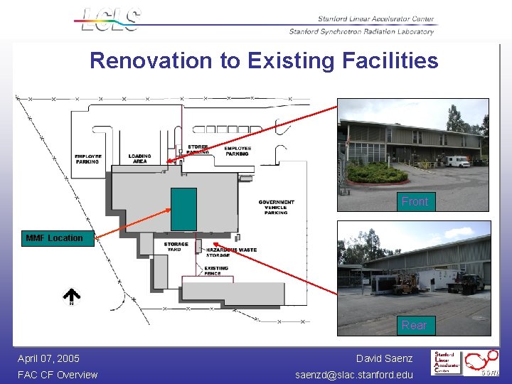 Renovation to Existing Facilities Front MMF Location Rear April 07, 2005 FAC CF Overview