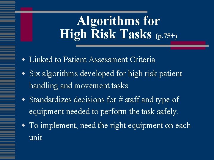 Algorithms for High Risk Tasks (p. 75+) w Linked to Patient Assessment Criteria w