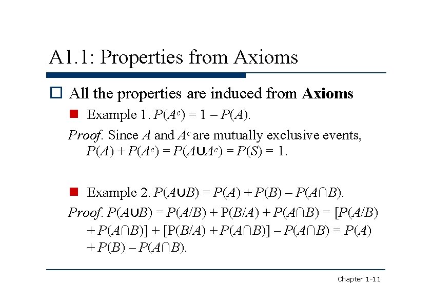A 1. 1: Properties from Axioms All the properties are induced from Axioms Example