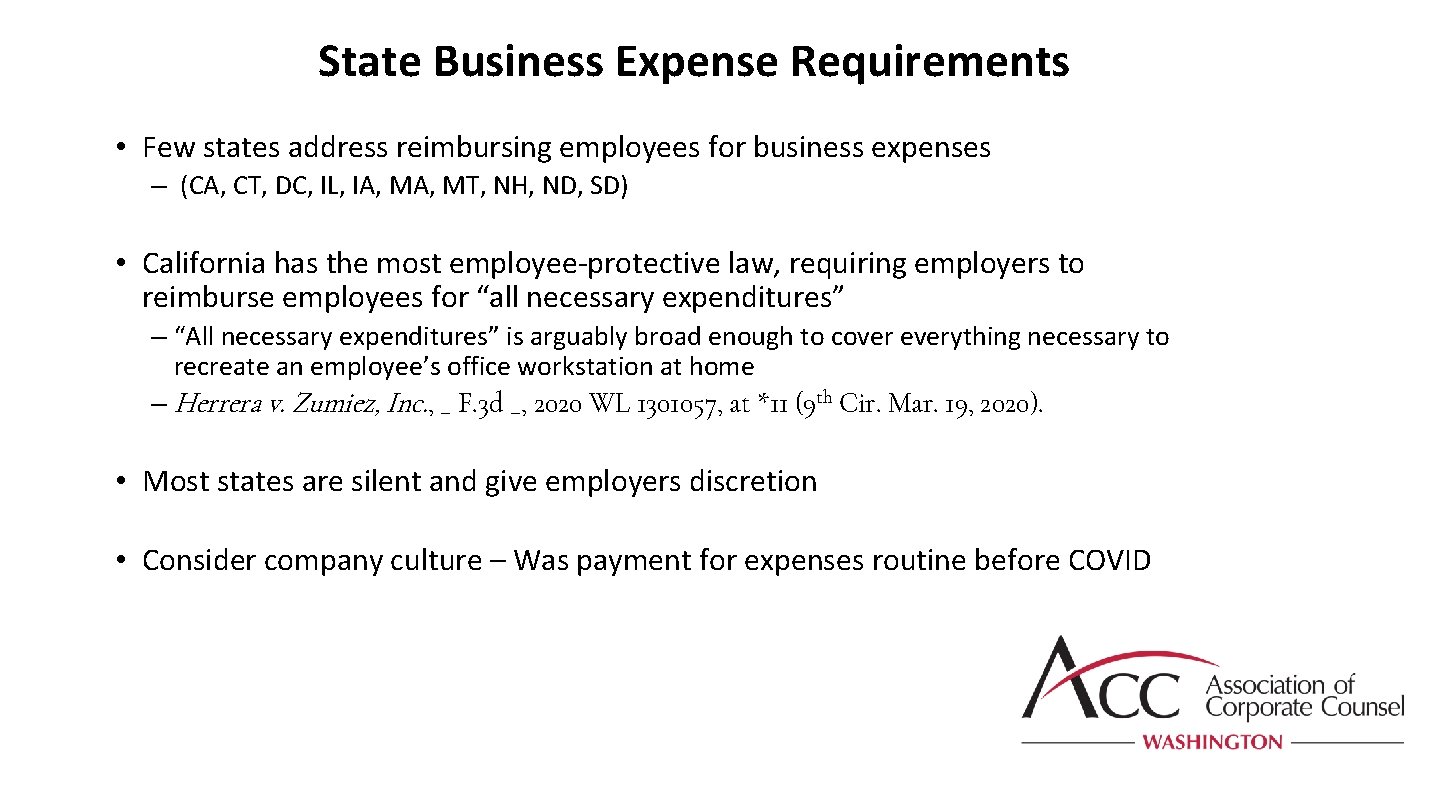 State Business Expense Requirements • Few states address reimbursing employees for business expenses –