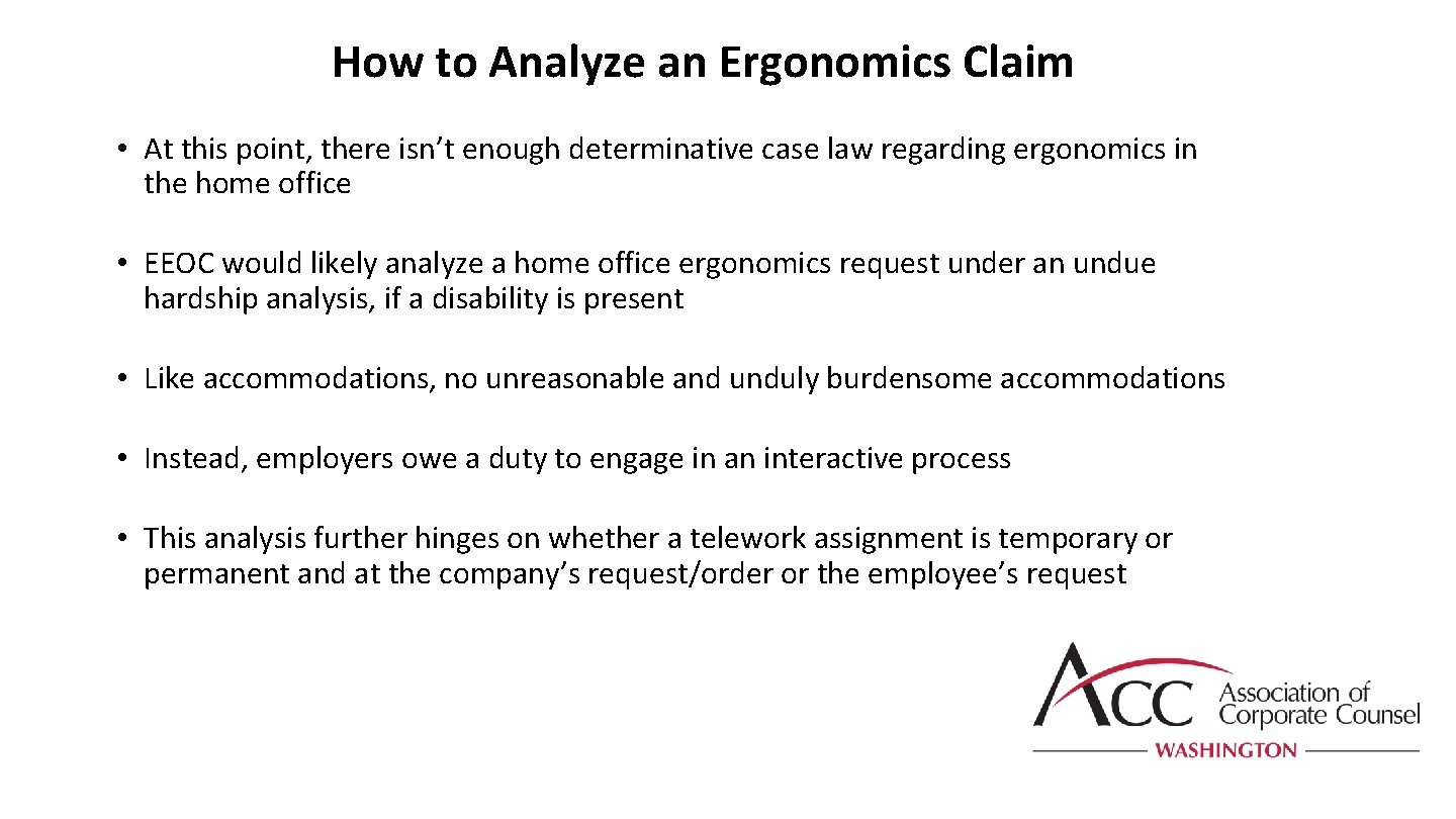 How to Analyze an Ergonomics Claim • At this point, there isn’t enough determinative