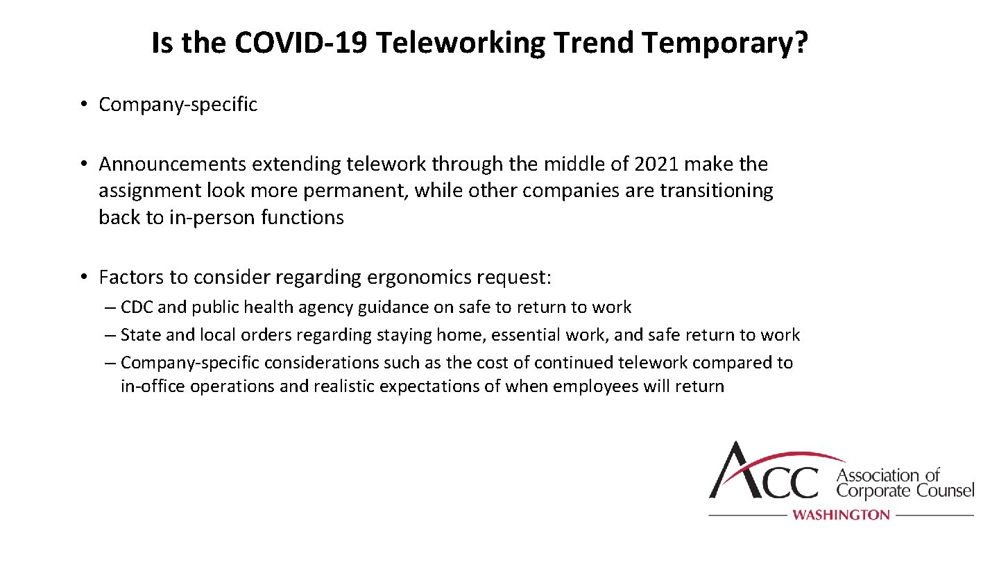 Is the COVID-19 Teleworking Trend Temporary? • Company-specific • Announcements extending telework through the