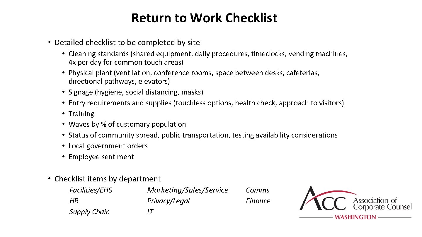 Return to Work Checklist • Detailed checklist to be completed by site • Cleaning