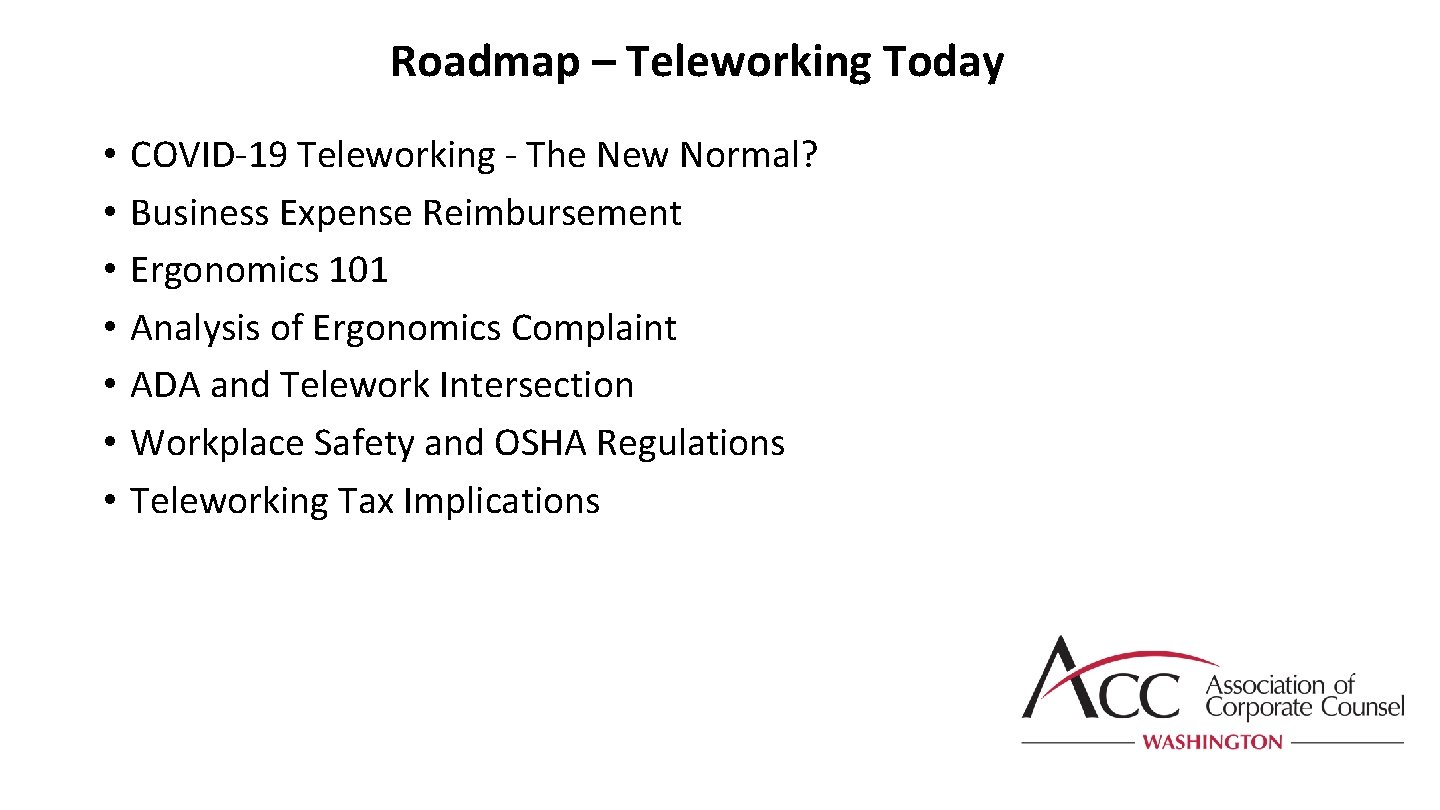 Roadmap – Teleworking Today • • COVID-19 Teleworking - The New Normal? Business Expense