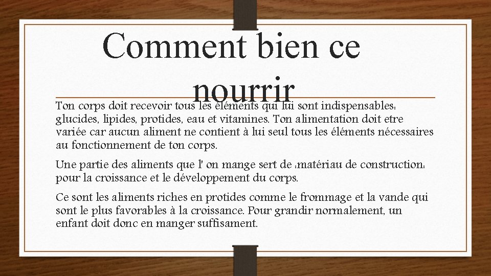 Comment bien ce nourrir Ton corps doit recevoir tous les éléments qui lui sont