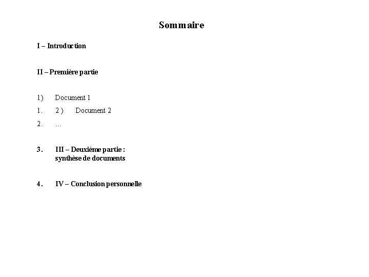 Sommaire I – Introduction II – Première partie 1) Document 1 1. 2) 2.