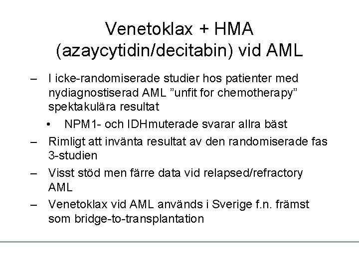 Venetoklax + HMA (azaycytidin/decitabin) vid AML – I icke-randomiserade studier hos patienter med nydiagnostiserad