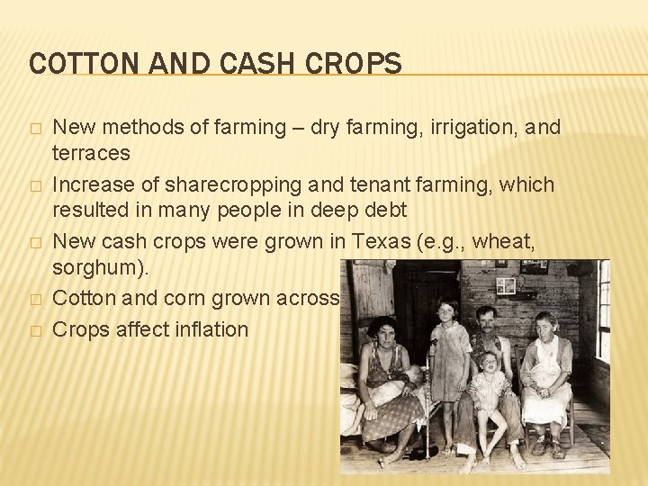 COTTON AND CASH CROPS � � � New methods of farming – dry farming,
