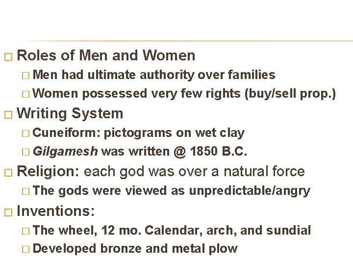 � Roles of Men and Women � Men had ultimate authority over families � � Roles of Men and Women � Men had ultimate authority over families �