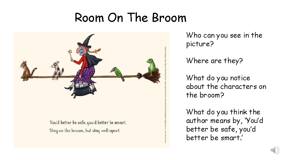 Room On The Broom Who can you see in the picture? Where are they?