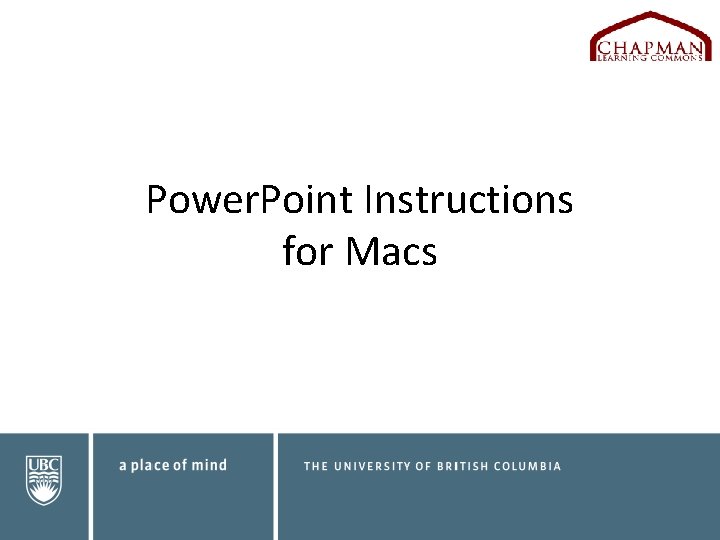 Power. Point Instructions for Macs 