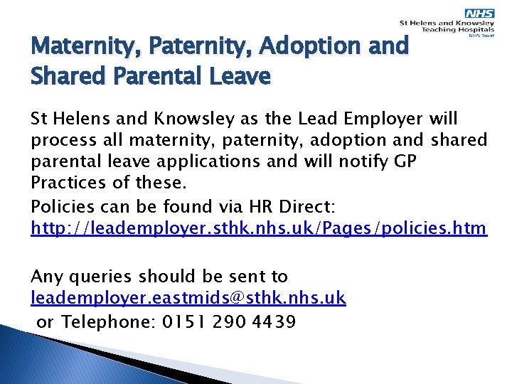 Maternity, Paternity, Adoption and Shared Parental Leave St Helens and Knowsley as the Lead