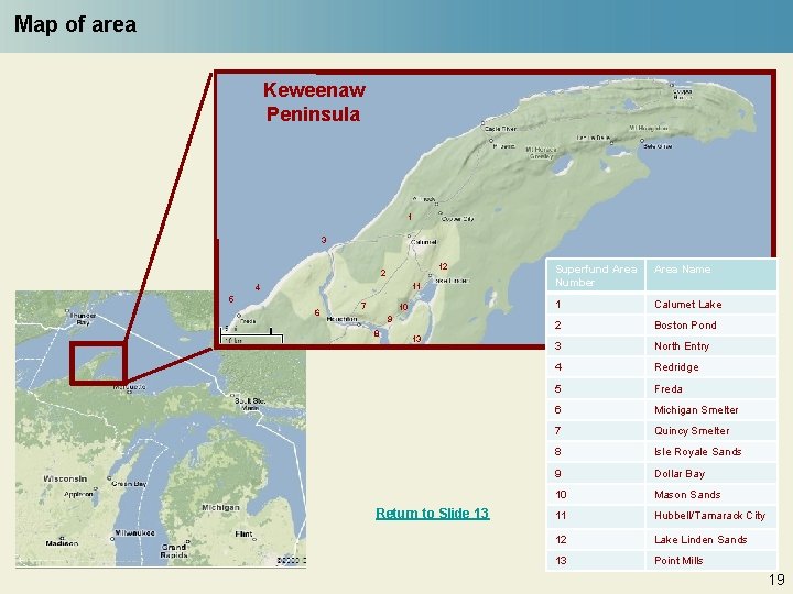 Map of area Keweenaw Peninsula 1 3 12 2 11 4 5 6 7