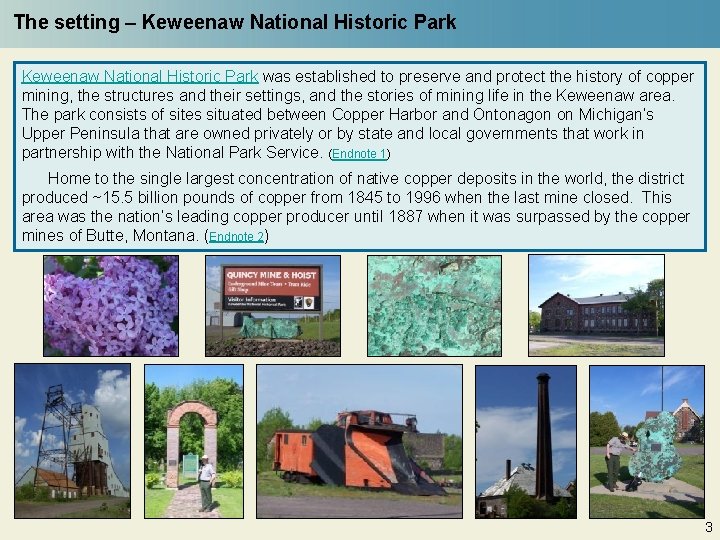 The setting – Keweenaw National Historic Park was established to preserve and protect the