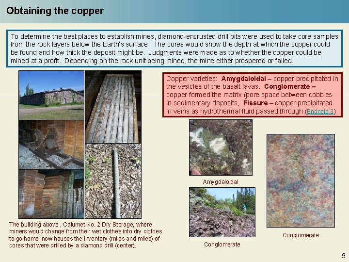 Obtaining the copper To determine the best places to establish mines, diamond-encrusted drill bits