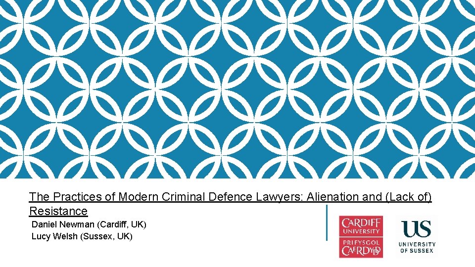 The Practices of Modern Criminal Defence Lawyers: Alienation and (Lack of) Resistance Daniel Newman