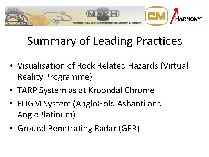 Summary of Leading Practices • Visualisation of Rock Related Hazards (Virtual Reality Programme) •