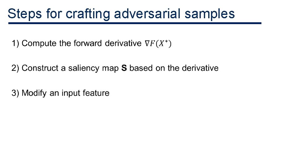 Steps for crafting adversarial samples • Steps for crafting adversarial samples •