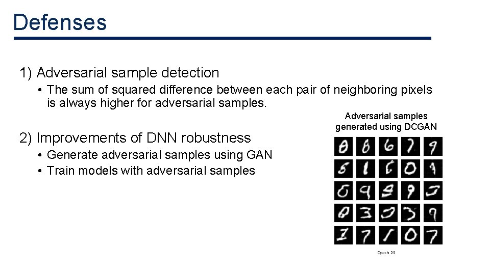 Defenses 1) Adversarial sample detection • The sum of squared difference between each pair Defenses 1) Adversarial sample detection • The sum of squared difference between each pair