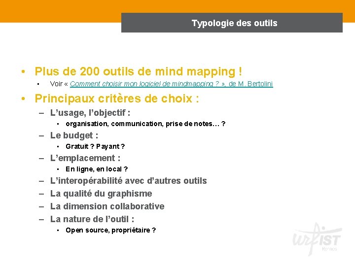 Typologie Q des outils • Plus de 200 outils de mind mapping ! •
