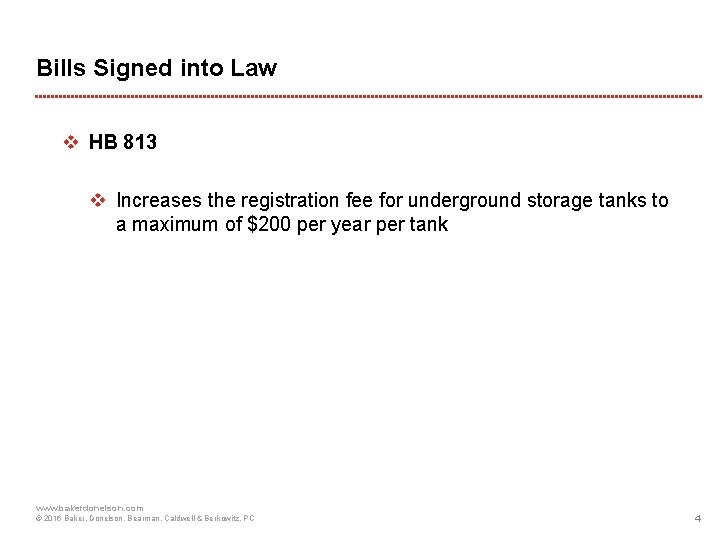 Bills Signed into Law v HB 813 v Increases the registration fee for underground