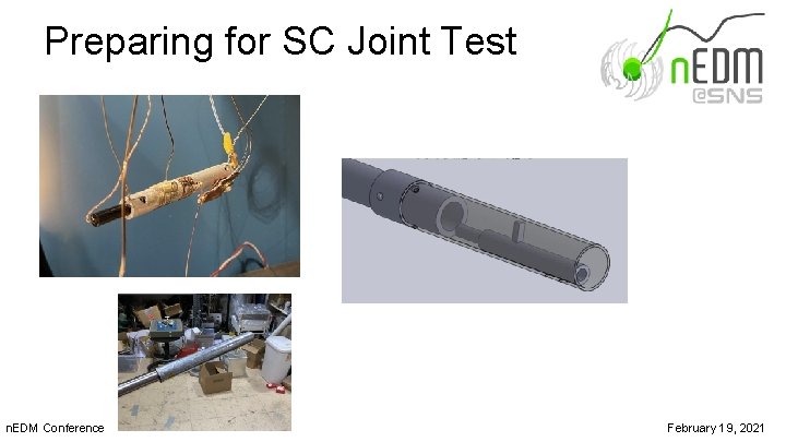 Preparing for SC Joint Test n. EDM Conference February 19, 2021 
