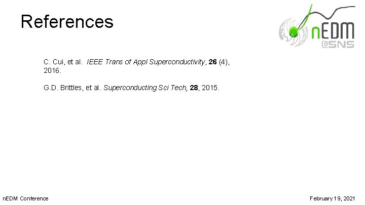 References C. Cui, et al. IEEE Trans of Appl Superconductivity, 26 (4), 2016. G.