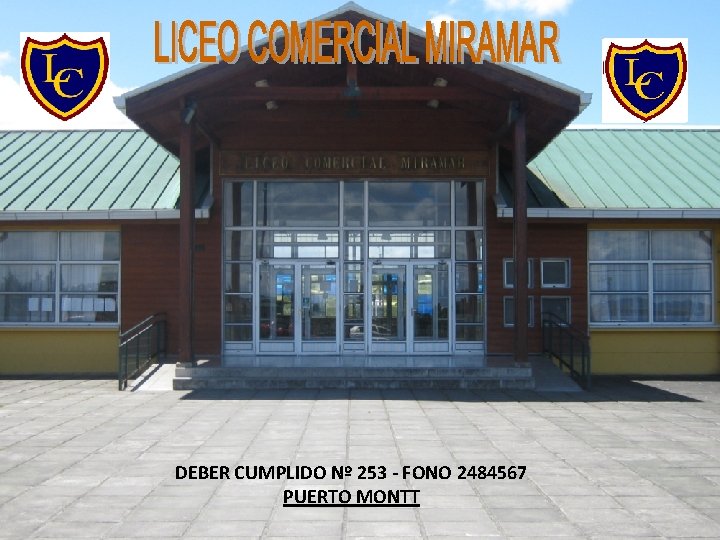 DEBER CUMPLIDO Nº 253 - FONO 2484567 PUERTO MONTT 