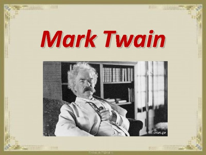 Mark Twain 