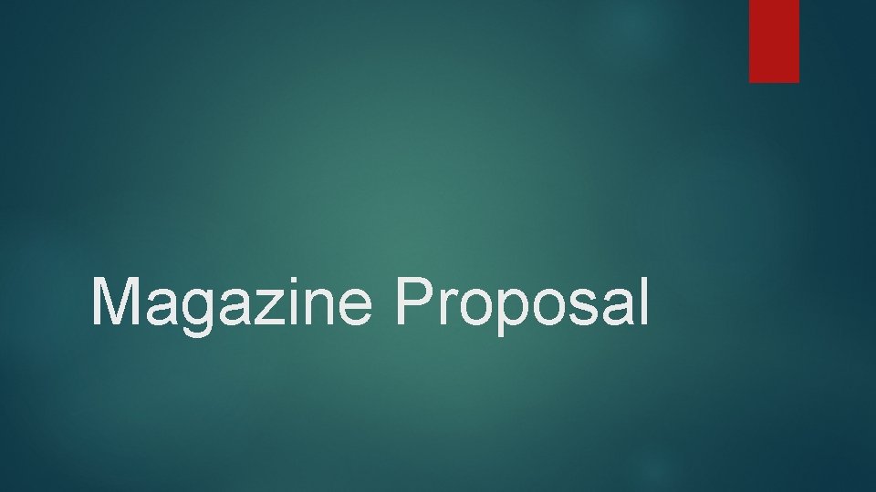 Magazine Proposal 