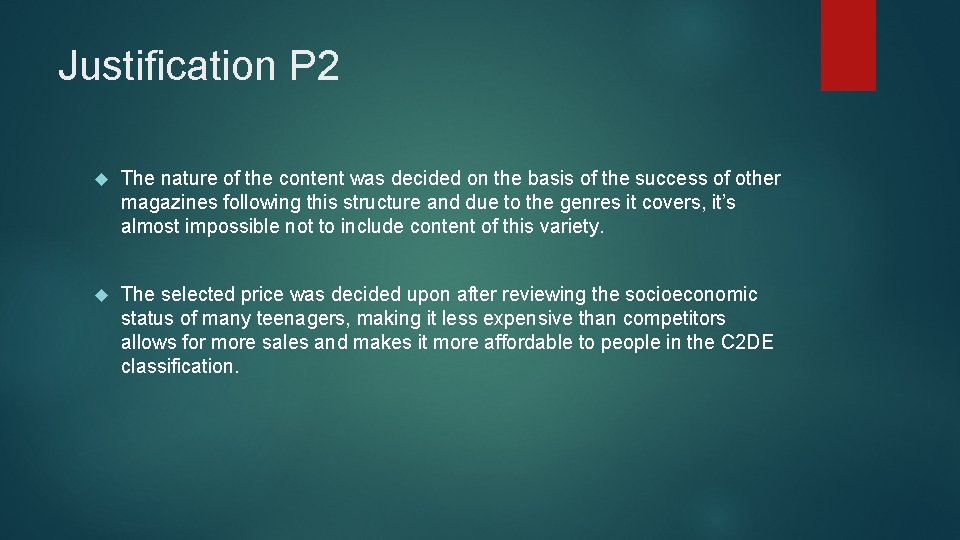 Justification P 2 The nature of the content was decided on the basis of