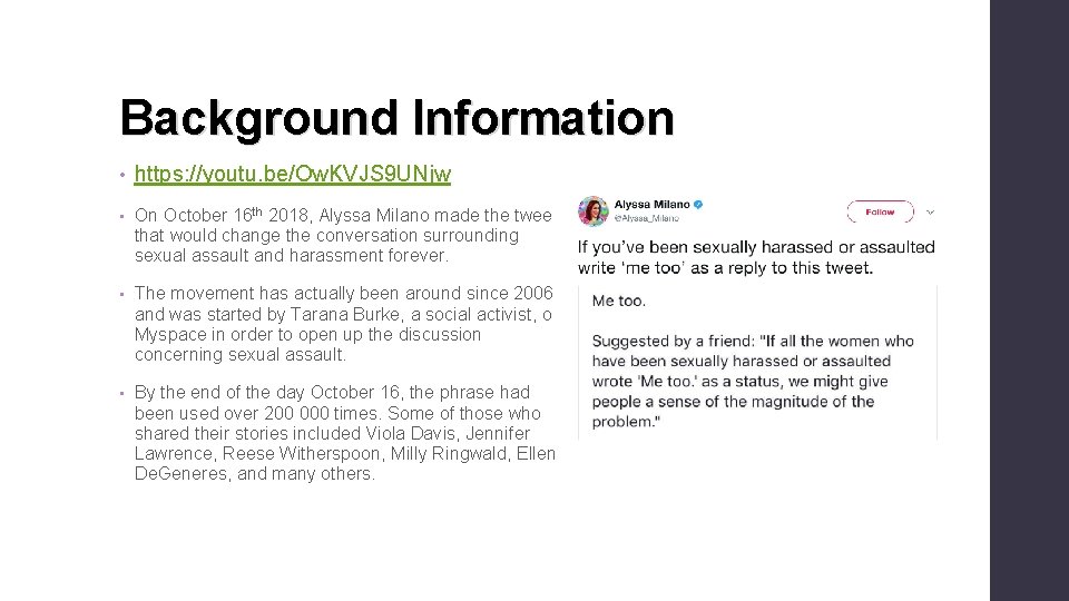 Background Information • https: //youtu. be/Ow. KVJS 9 UNjw • On October 16 th