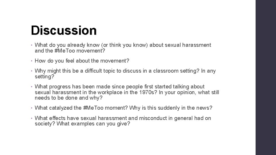 Discussion • What do you already know (or think you know) about sexual harassment