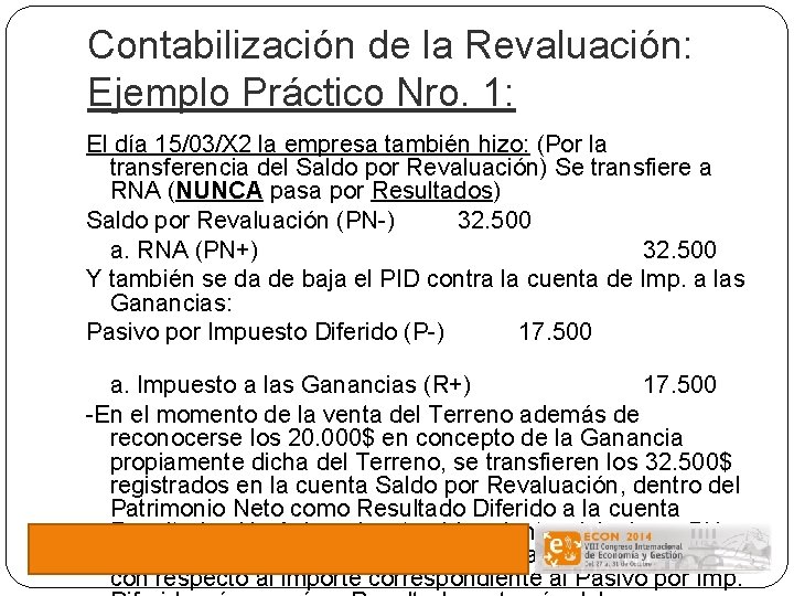 Contabilización de la Revaluación: Ejemplo Práctico Nro. 1: El día 15/03/X 2 la empresa